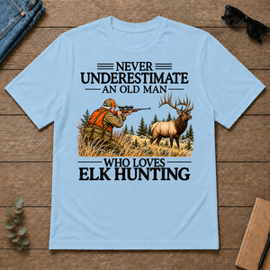 Never Underestimate An Old Man Elk Hunting - light-blue - TS2D-LightBlue