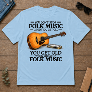 Don't Stop Playing Folk Music Vintage Art - light-blue - TS2D-LightBlue