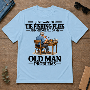 I Just Want To Tie Fishing Flies - light-blue - TS2D-LightBlue