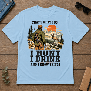 I Hunt I Drink And I Know Things - light-blue - TS2D-LightBlue