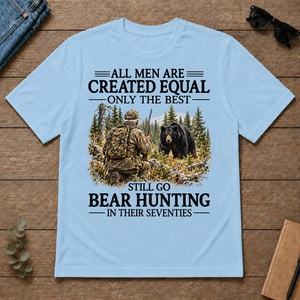 All Men Are Created Equal Only The Best Still Go Bear Hunting - light-blue - TS2D-LightBlue