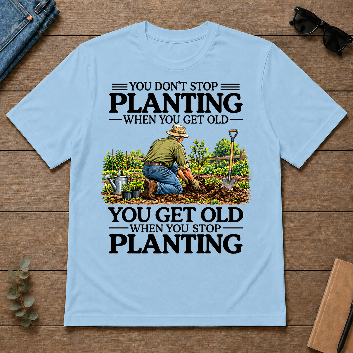 Don't Stop Planting - light-blue - TS2D-LightBlue