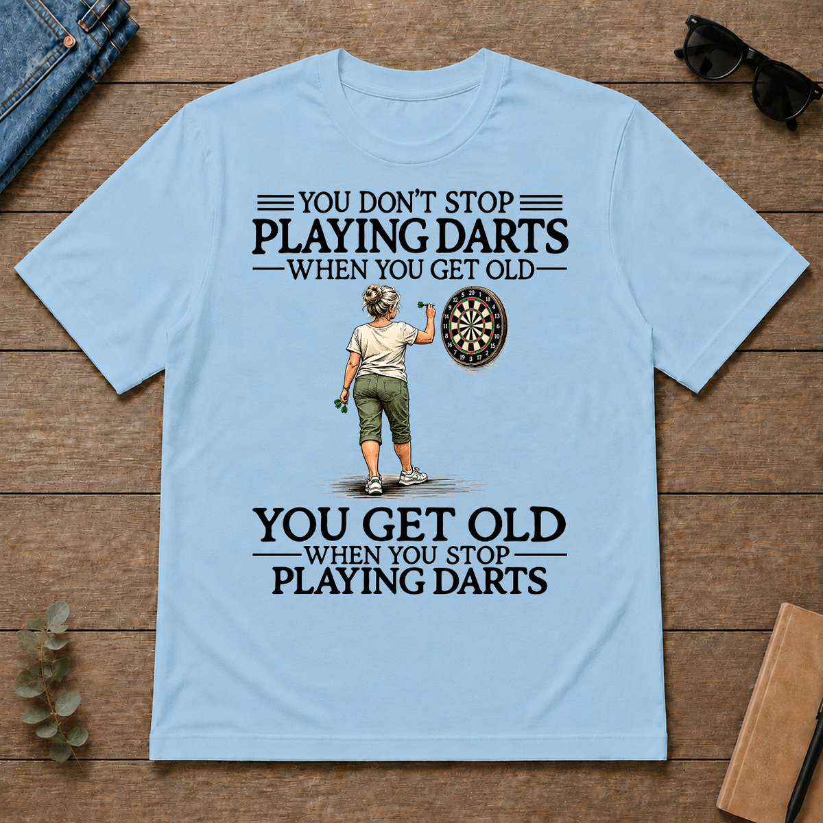 Don't Stop Playing Darts - light-blue - TS2D-LightBlue