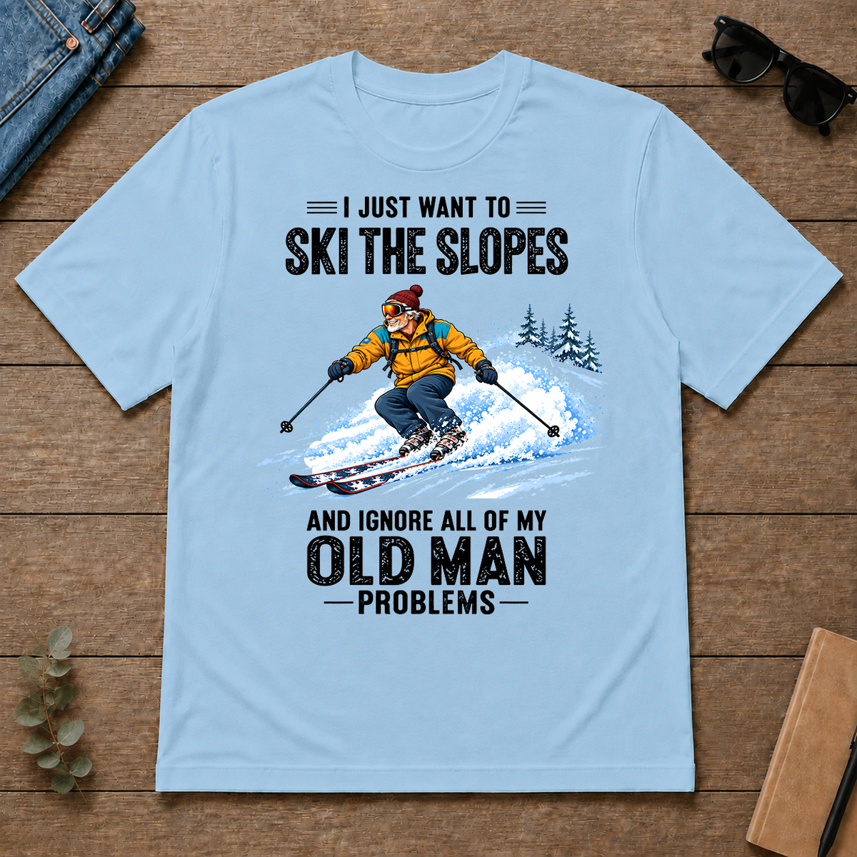 I Just Want To Ski The Slopes Art - light-blue - TS2D-LightBlue