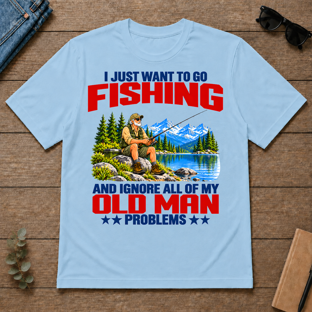 I Just Want To Go Fishing Art - light-blue - TS2D-LightBlue