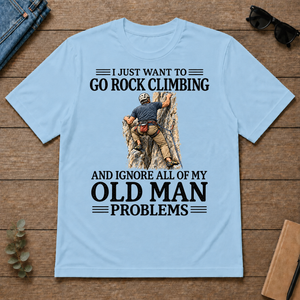 I Just Want To Go Rock Climbing - light-blue - TS2D-LightBlue