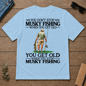 Don't Stop Musky Fishing - light-blue - TS2D-LightBlue