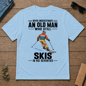 Never Underestimate An Old Man Skis In His 70s - light-blue - TS2D-LightBlue