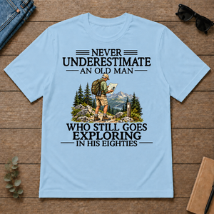Never Underestimate An Old Man Exploring 80s - light-blue - TS2D-LightBlue