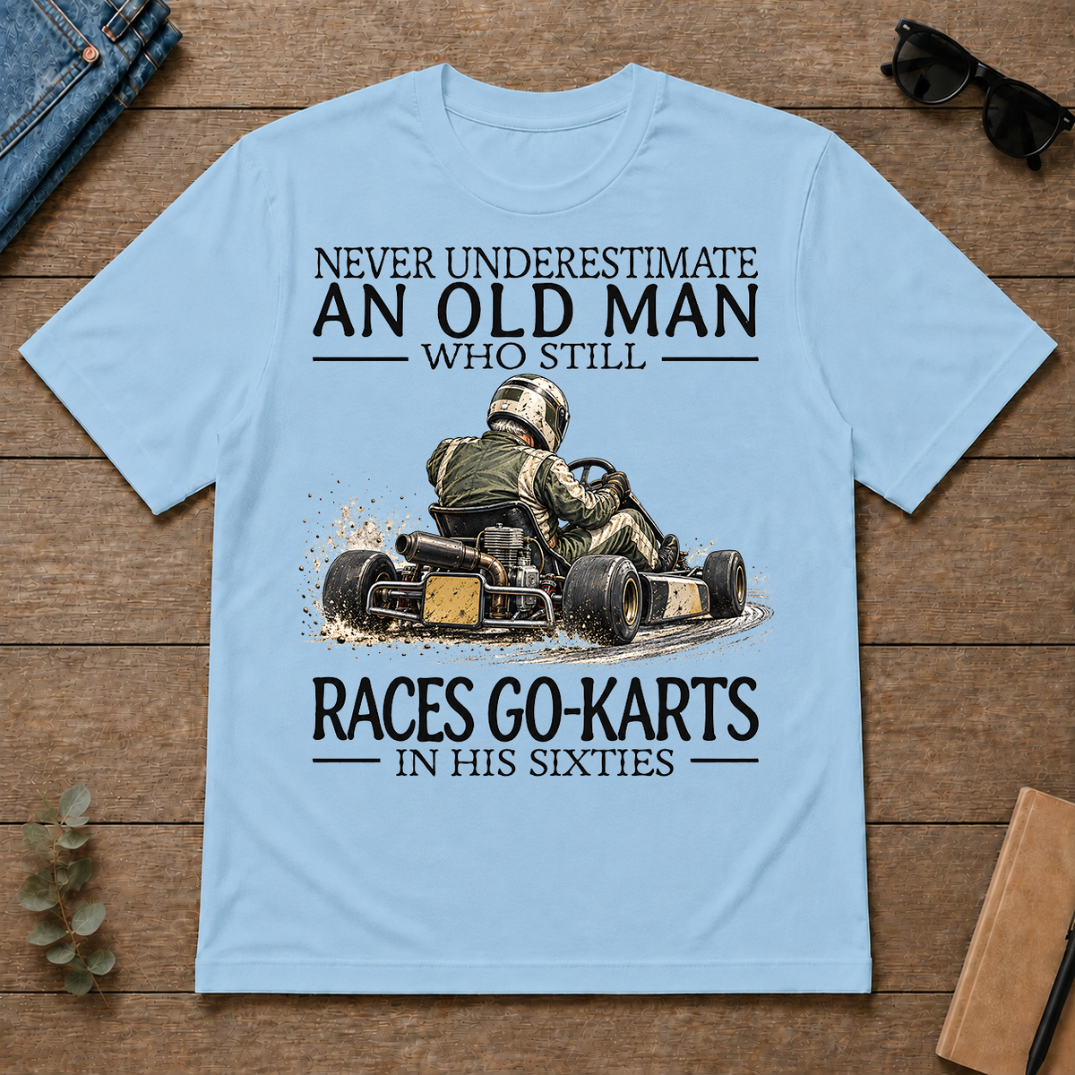 An Old Man Who Still Races Go-Karts In His Sixties - light-blue - TS2D-LightBlue