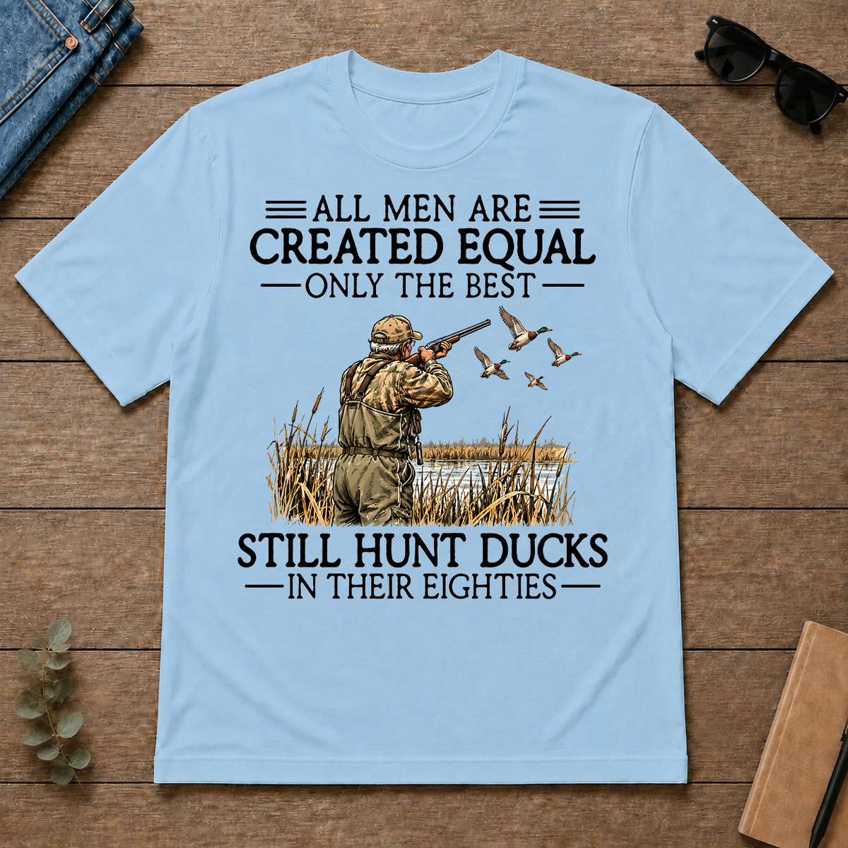 All Men Are Created Equal Duck Hunting 80s - light-blue - TS2D-LightBlue