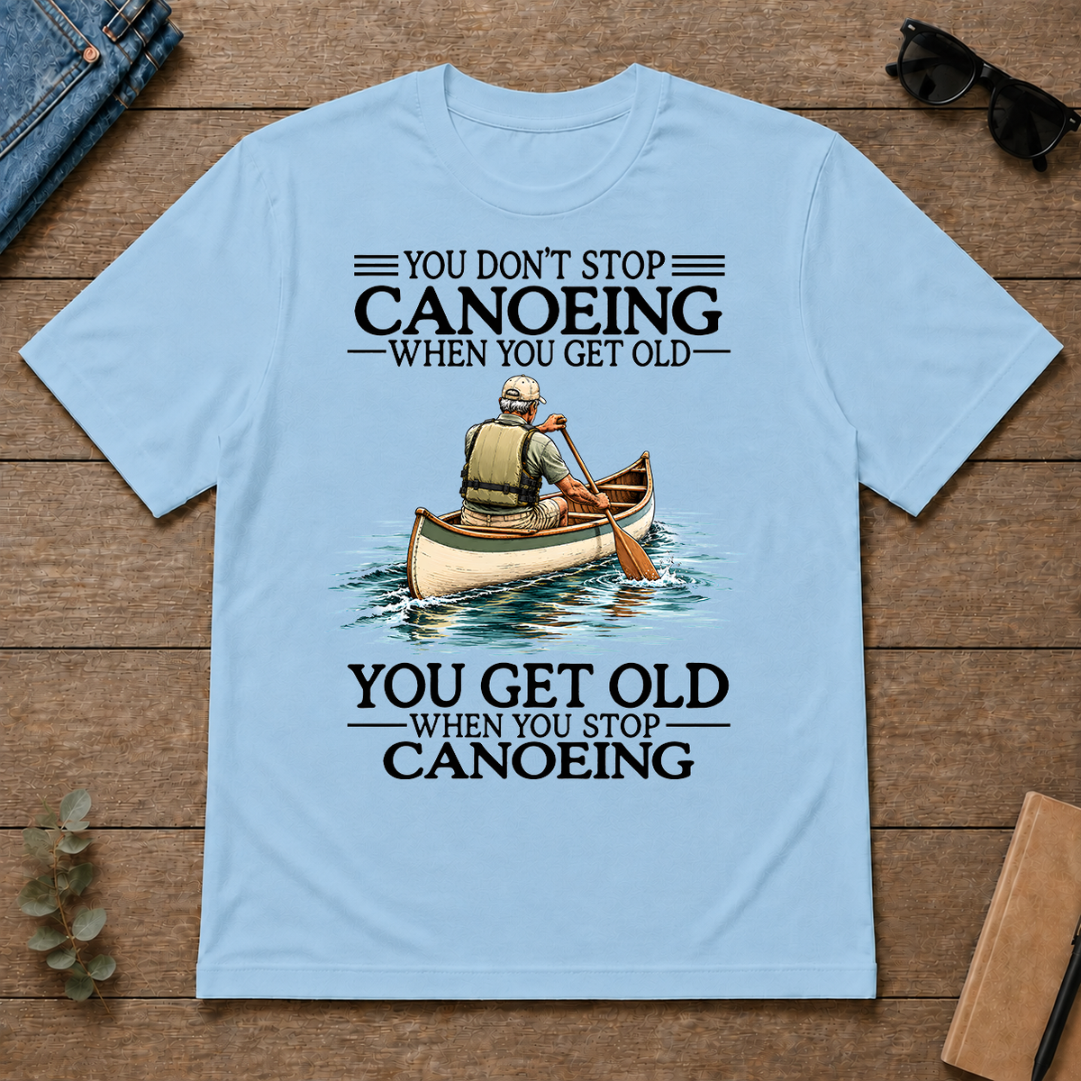 Don't Stop Canoeing - light-blue - TS2D-LightBlue