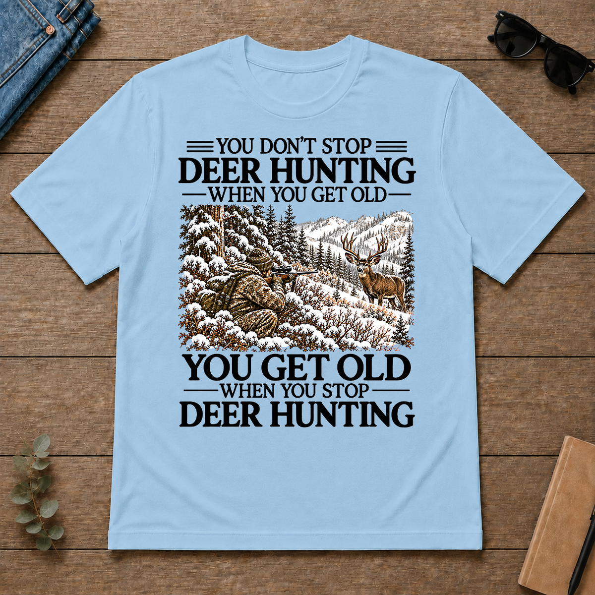 Don't Stop Mule Deer Hunting Snow - light-blue - TS2D-LightBlue