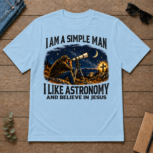 I Am Simple Man I Like Astronomy - light-blue - TS2D-LightBlue
