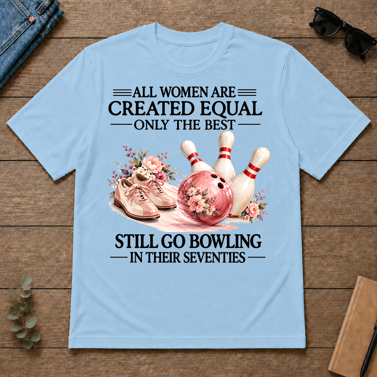 Still Go Bowling In 70s - light-blue - TS2D-LightBlue