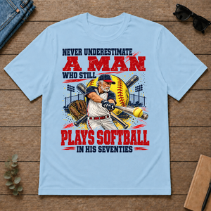 A Man Still Plays Softball In His 70s - light-blue - TS2D-LightBlue
