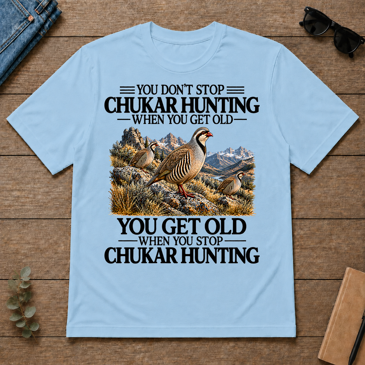 Don't Stop Chukar Hunting - light-blue - TS2D-LightBlue