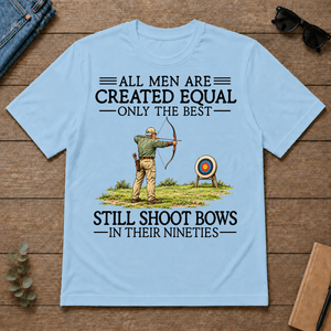 All Men Are Created Equal Only The Best Still Shoot Bows 90s - light-blue - TS2D-LightBlue