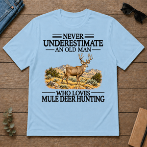 Never Underestimate An Old Man Who Loves Mule Deer Hunting - light-blue - TS2D-LightBlue