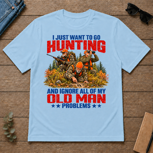 I Just Want To Hunting - light-blue - TS2D-LightBlue