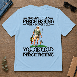 Don't Stop Perch Fishing - light-blue - TS2D-LightBlue