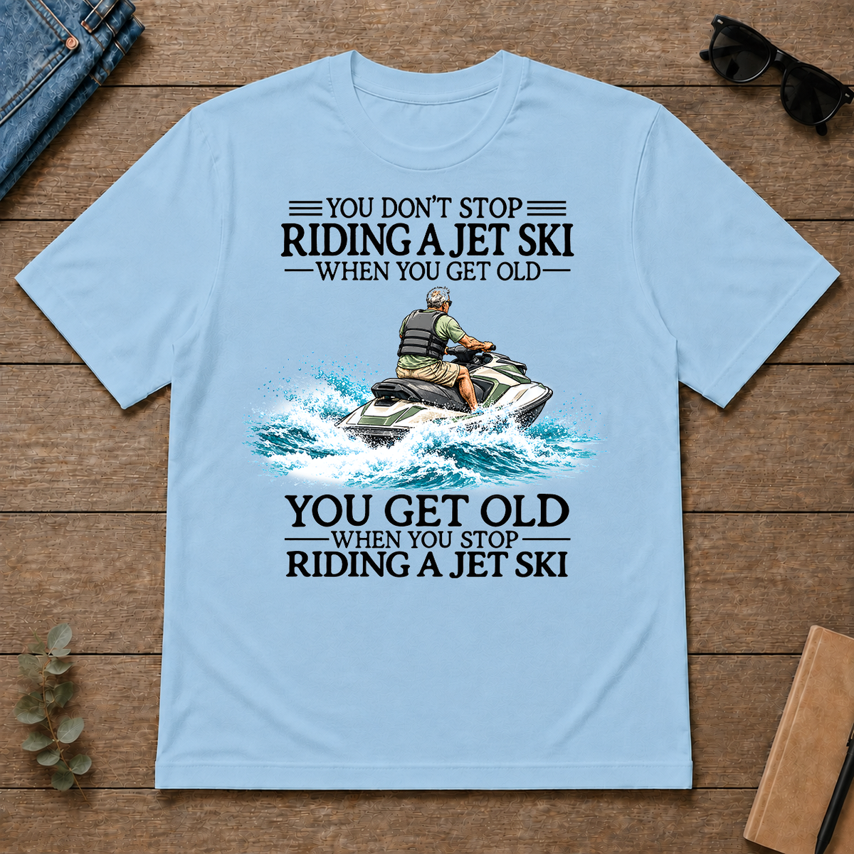 Don't Stop Riding Jet Ski - light-blue - TS2D-LightBlue