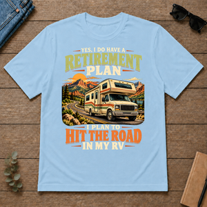 I Plan To Hit The Road In My RV - light-blue - TS2D-LightBlue