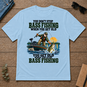 You Don't Stop Bass Fishing When You Get Old - light-blue - TS2D-LightBlue