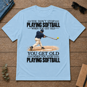 Vintage You Get Old When You Stop Playing Softball - light-blue - TS2D-LightBlue