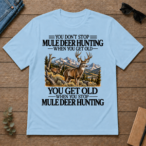 Don't Stop Mule Deer Hunting - light-blue - TS2D-LightBlue