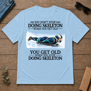 Don't Stop Doing Skeleton Woman - light-blue - TS2D-LightBlue