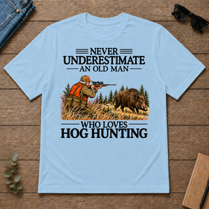 Never Underestimate An Old Man Hog Hunting - light-blue - TS2D-LightBlue
