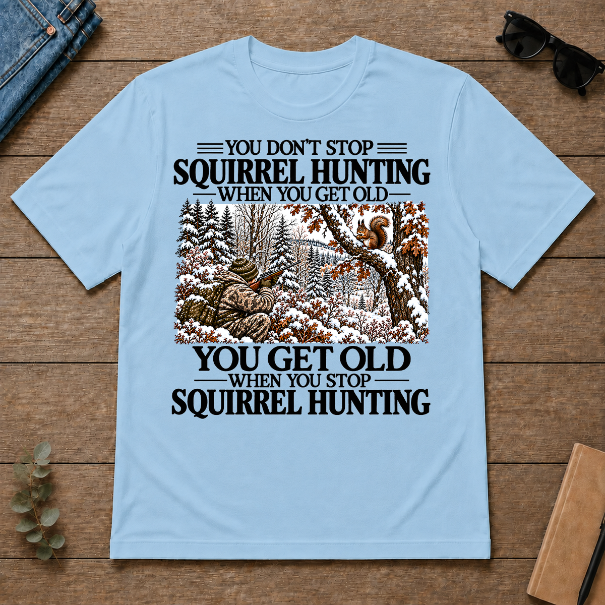 Don't Stop Winter Squirrel Hunting Snow - light-blue - TS2D-LightBlue
