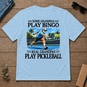 Some Grandpas Play Bingo Real Grandpas Play Pickleball - light-blue - TS2D-LightBlue