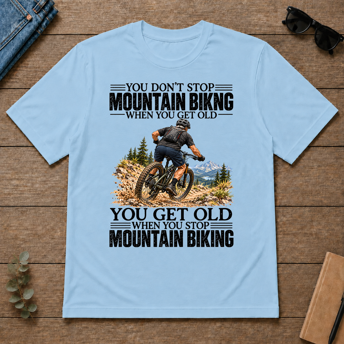 Vintage You Get Old When You Stop Mountain Biking - light-blue - TS2D-LightBlue