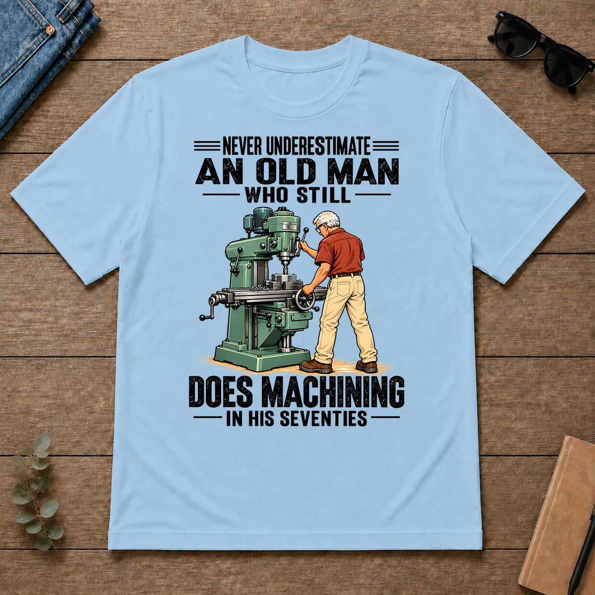 An Old Man Still Does Machining In His 70s - light-blue - TS2D-LightBlue