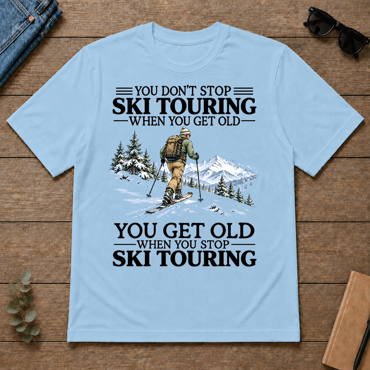 Don't Stop Ski Touring Vintage Art - light-blue - TS2D-LightBlue