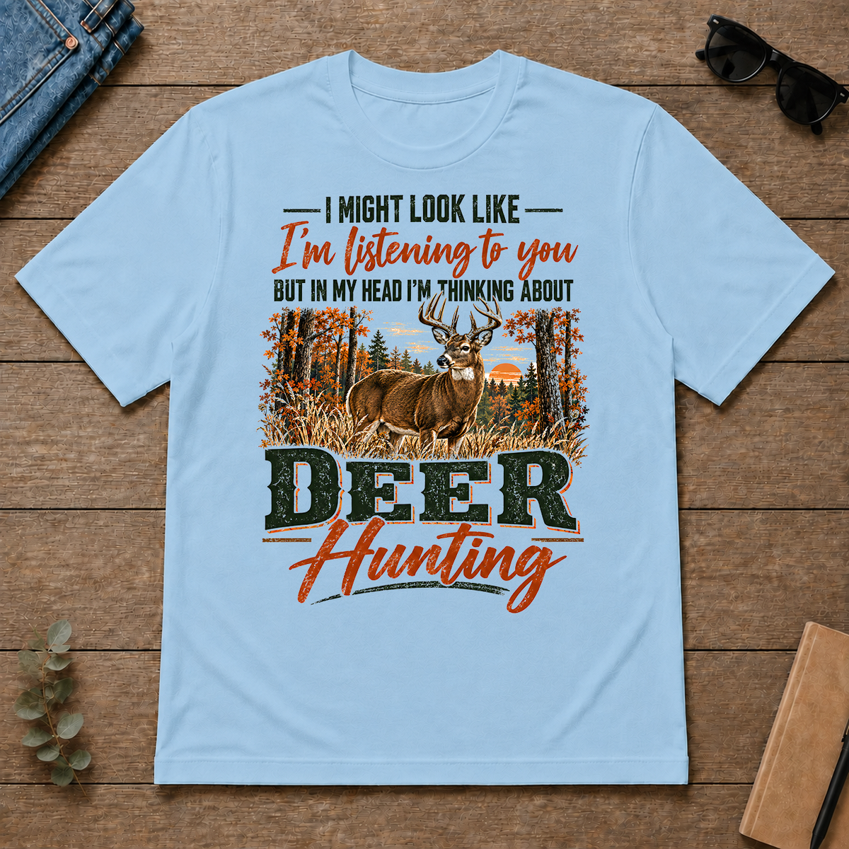 I'm Thinking About Deer Hunting - light-blue - TS2D-LightBlue