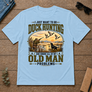 I Just Want To Go Duck Hunting & Ignore All Old Man Problems - light-blue - TS2D-LightBlue