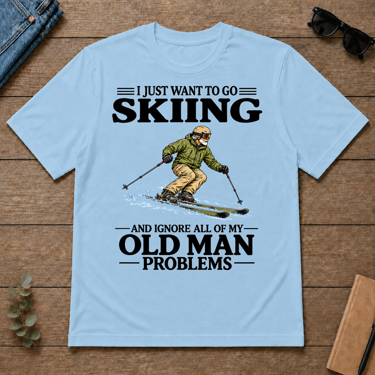 I Just Want To Go Skiing - light-blue - TS2D-LightBlue
