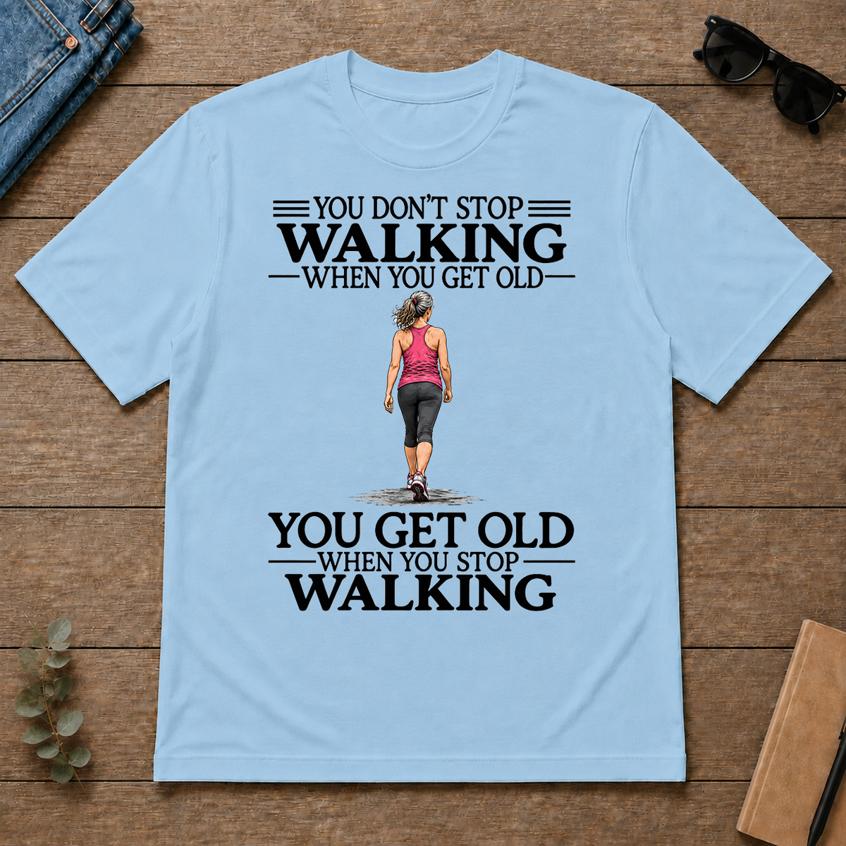 Don't Stop Walking - light-blue - TS2D-LightBlue