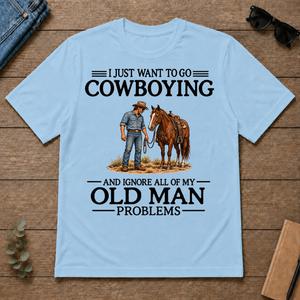 I Just Want To Go Cowboying - light-blue - TS2D-LightBlue