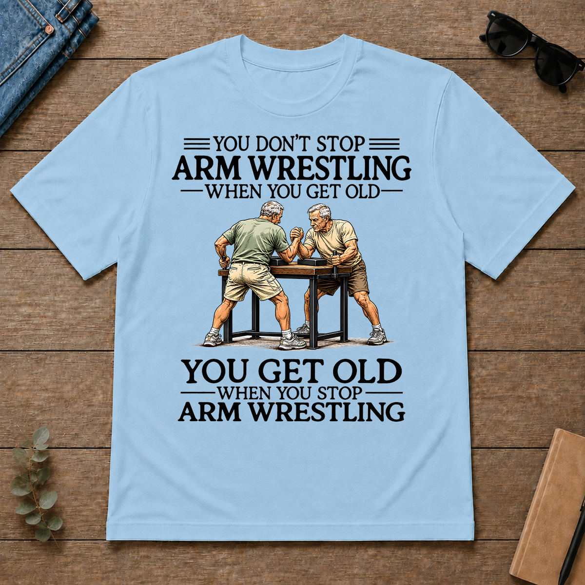 Don't Stop Arm Wrestling - light-blue - TS2D-LightBlue