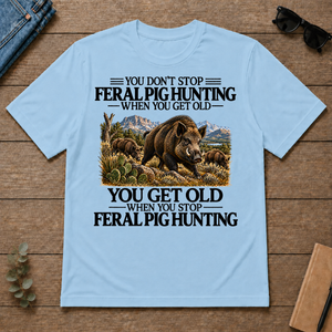 Don't Stop Feral Pig Hunting - light-blue - TS2D-LightBlue
