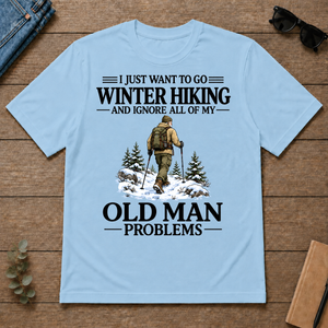 I Just Want To Go Winter Hiking - light-blue - TS2D-LightBlue