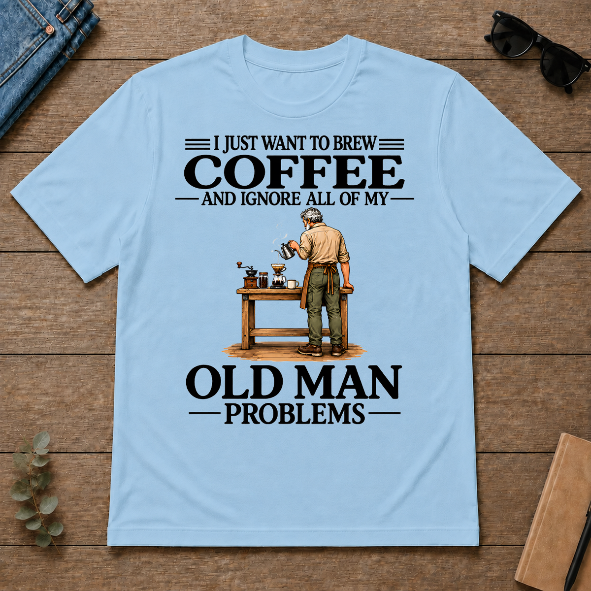 I Just Want To Brew Coffee - light-blue - TS2D-LightBlue