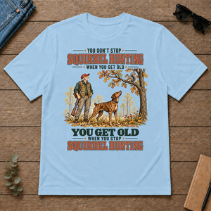 You Get Old When You Stop Squirrel Hunting With Mountain Cur - light-blue - TS2D-LightBlue