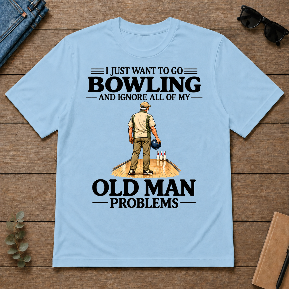 I Just Want To Bowling - light-blue - TS2D-LightBlue
