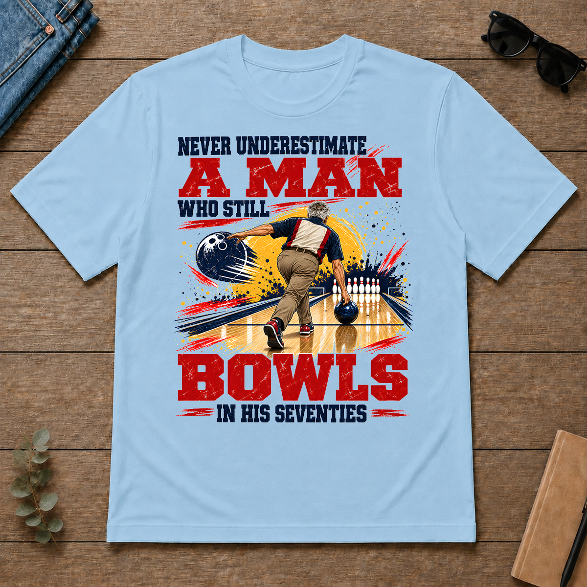 A Man Still Bowls In His 70s - light-blue - TS2D-LightBlue