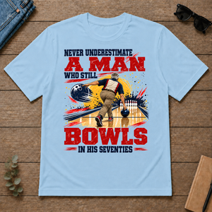 A Man Still Bowls In His 70s - light-blue - TS2D-LightBlue
